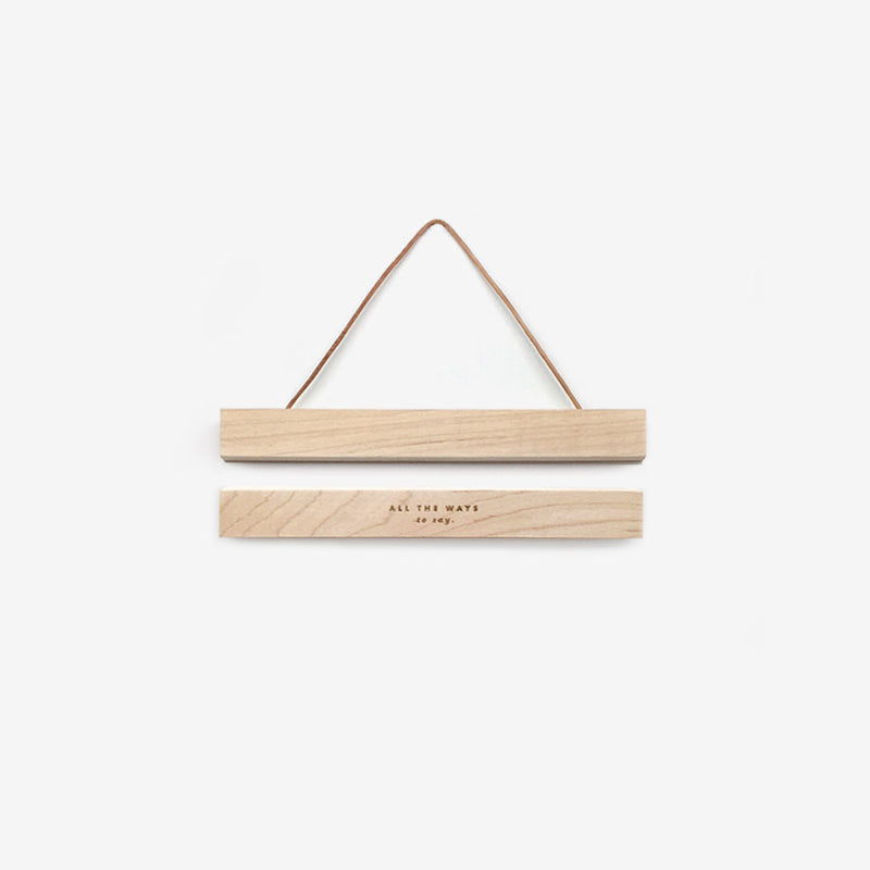 All The Way to Say - Wooden magnetic hanger